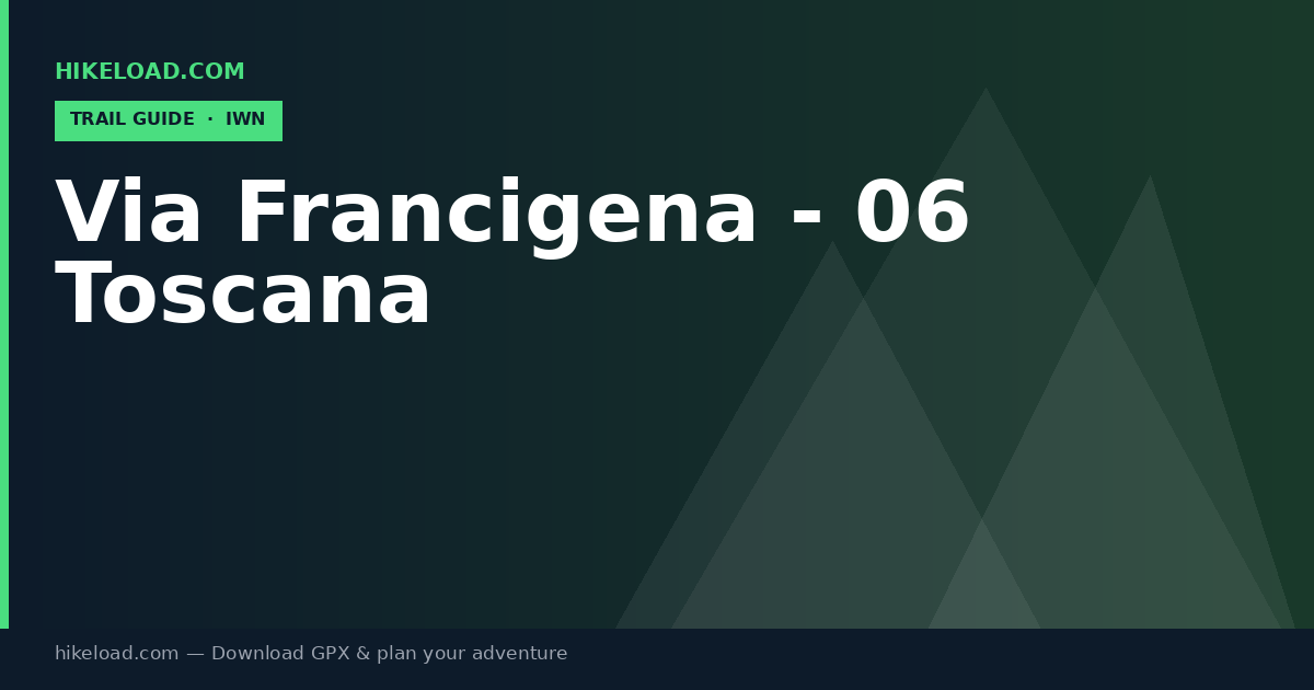 Via Francigena - 06 Toscana trail guide