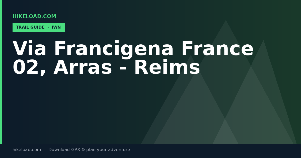 Via Francigena France 02, Arras - Reims trail guide