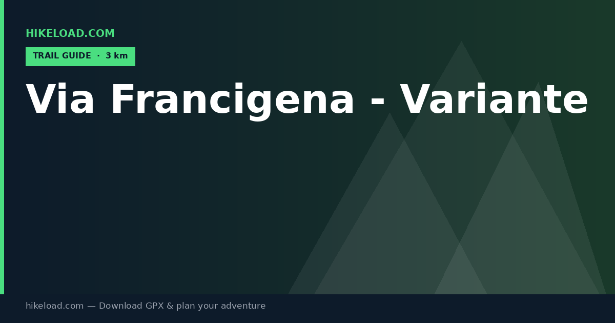 Via Francigena - Variante trail guide