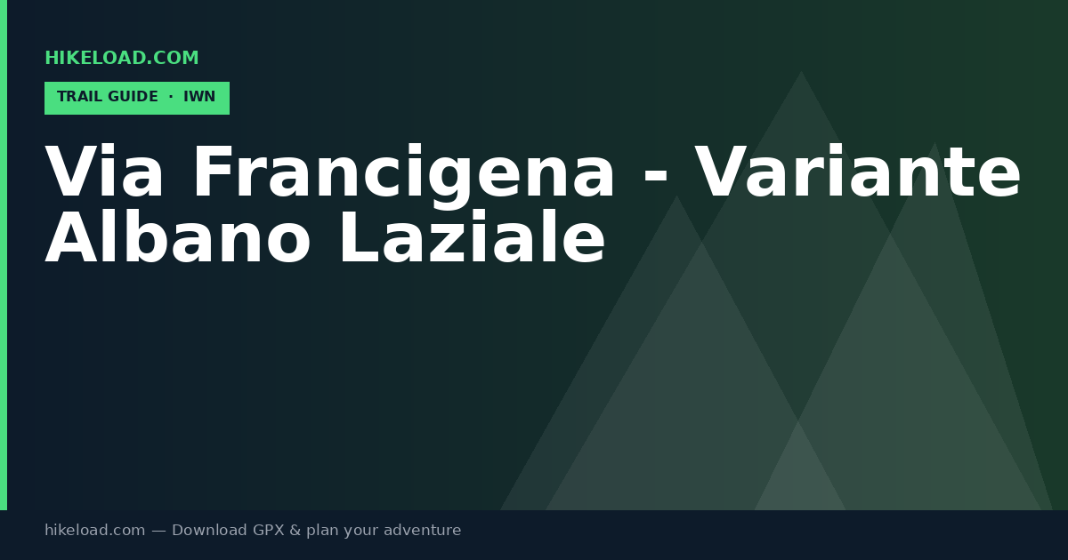 Via Francigena - Variante Albano Laziale trail guide
