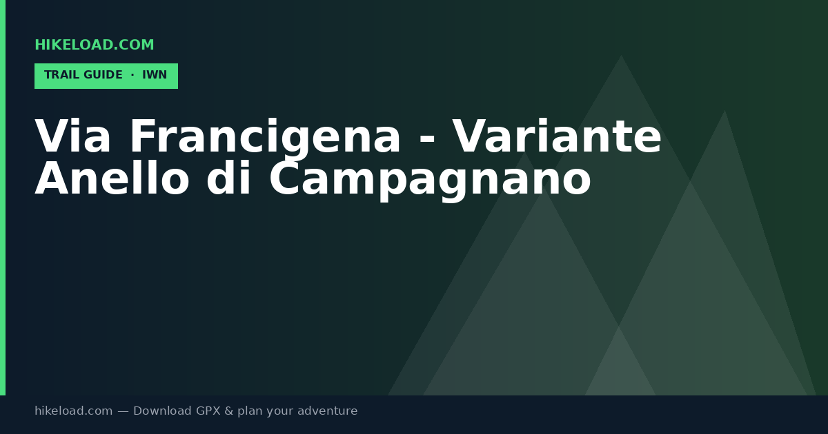 Via Francigena - Variante Anello di Campagnano trail guide