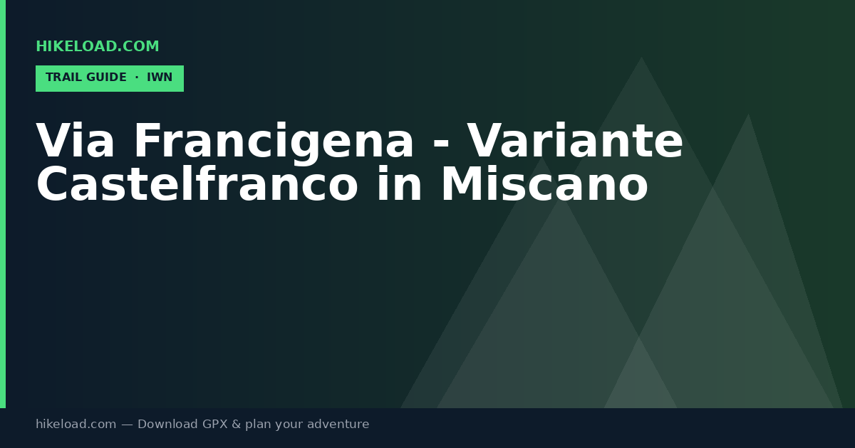 Via Francigena - Variante Castelfranco in Miscano trail guide