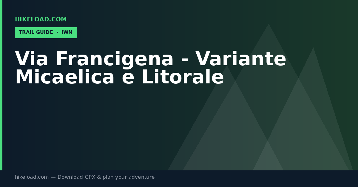 Via Francigena - Variante Micaelica e Litorale trail guide