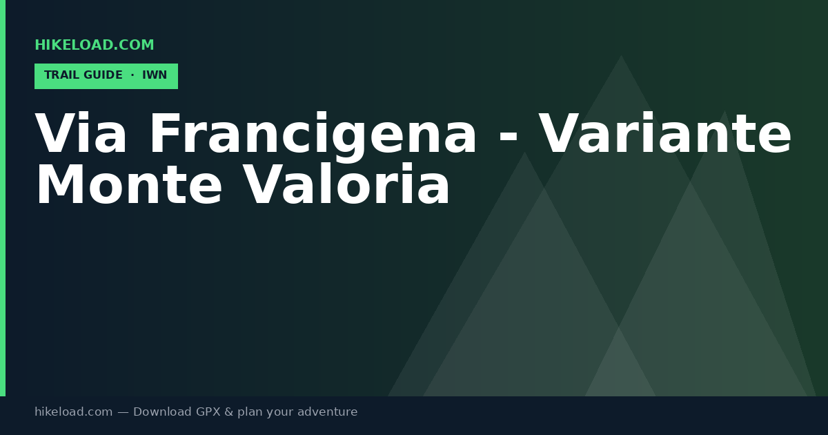 Via Francigena - Variante Monte Valoria trail guide