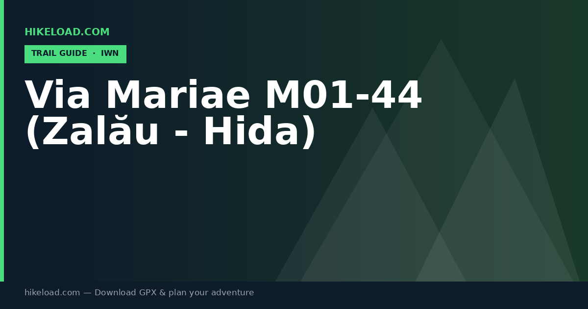 Via Mariae M01-44 (Zalău - Hida) trail guide
