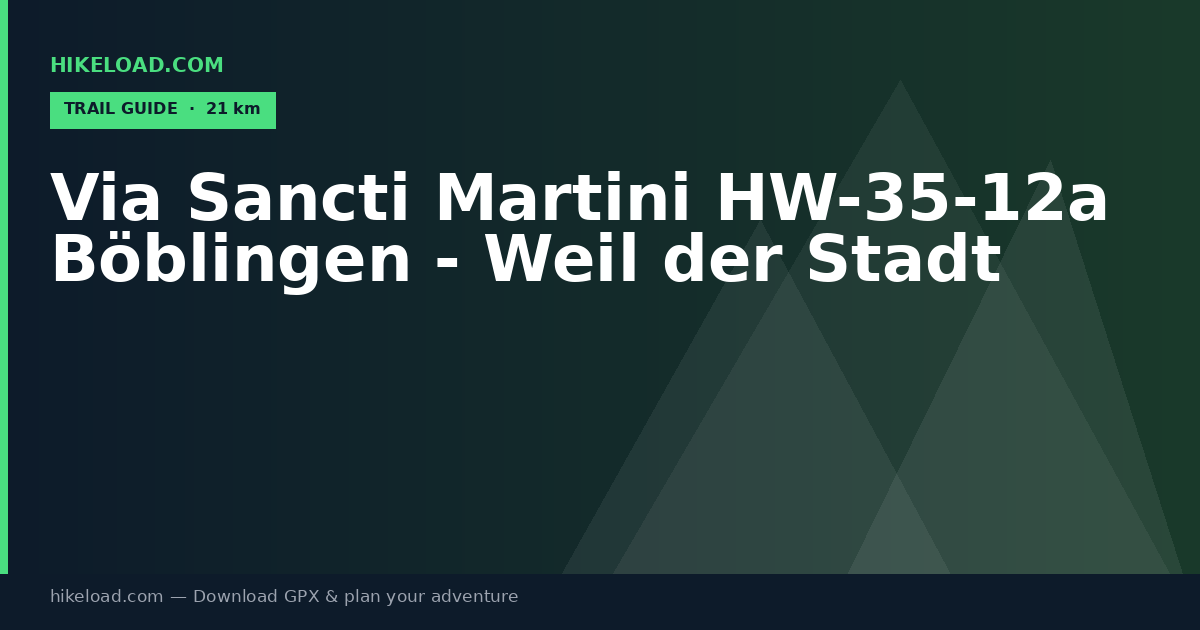 Via Sancti Martini HW-35-12a Böblingen - Weil der Stadt trail guide