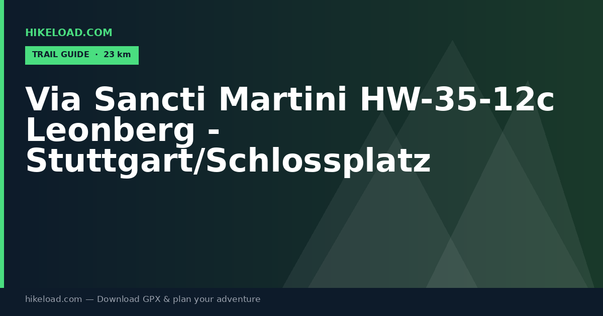 Via Sancti Martini HW-35-12c Leonberg - Stuttgart/Schlossplatz trail guide