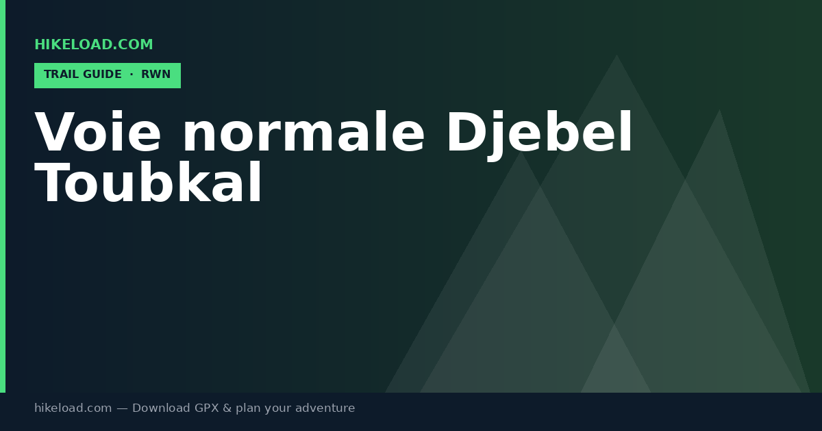 Voie normale Djebel Toubkal trail guide
