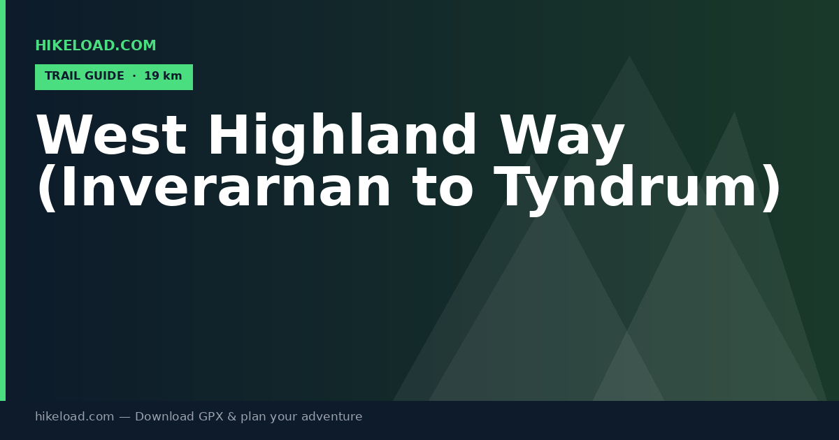 West Highland Way (Inverarnan to Tyndrum) trail guide