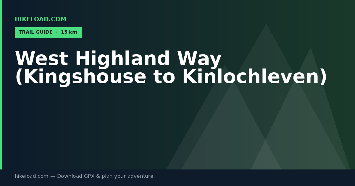 West Highland Way (Kingshouse to Kinlochleven) trail guide
