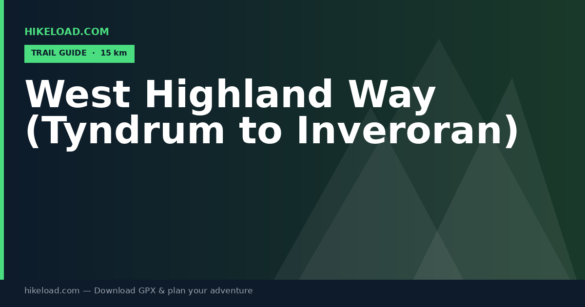 West Highland Way (Tyndrum to Inveroran) trail guide