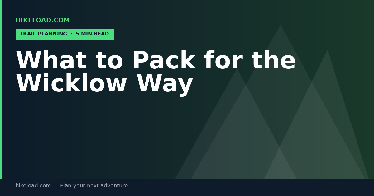 What to Pack for the Wicklow Way